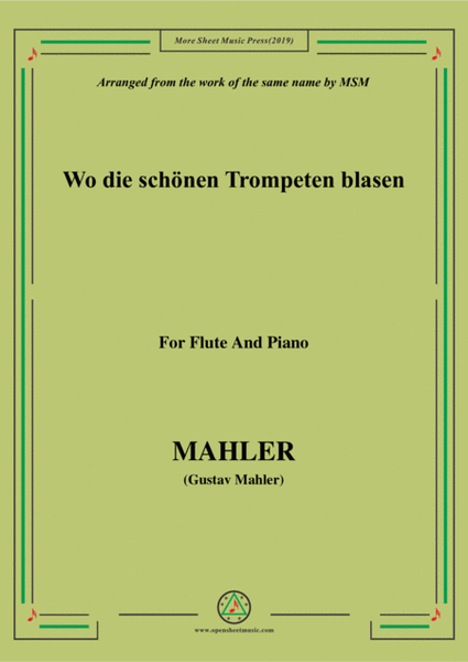 Mahler-Wo die schönen Trompeten blasen, for Flute and Piano image number null