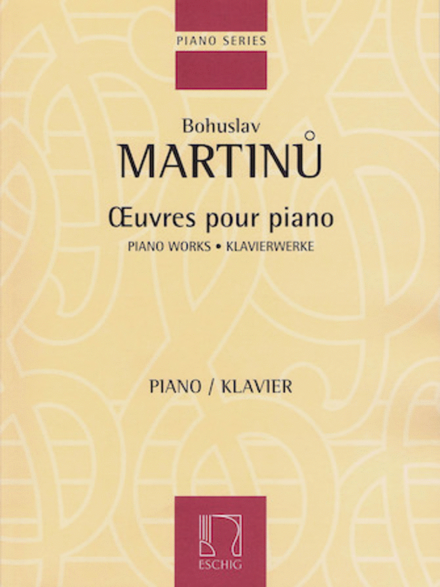 Bohuslav Martinu : Piano Works