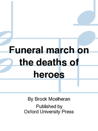 Funeral march on the deaths of heroes