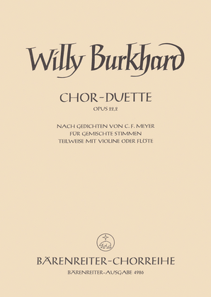 Chor-Duette nach Gedichten von C.F. Meyer, Op. 22/2