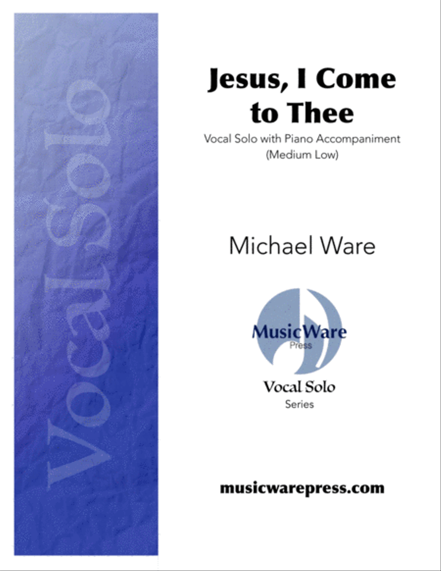 Jesus, I Come to Thee (Medium Low Voice) Low Voice scores gallery preview page 1
