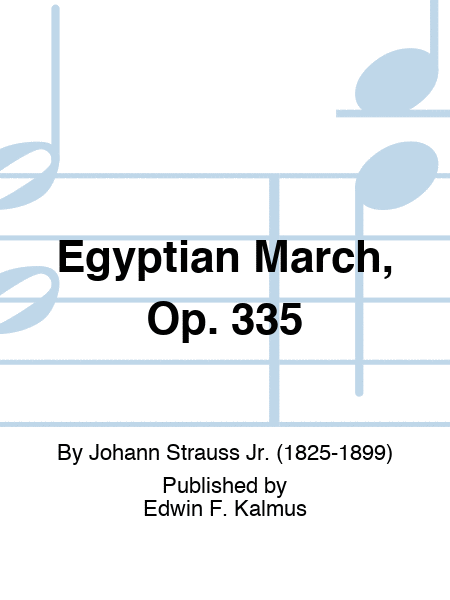 Egyptian March, Op. 335