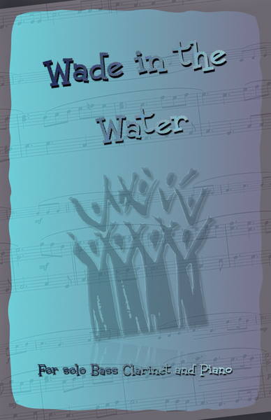 Wade in the Water, Gospel Song for Bass Clarinet and Piano