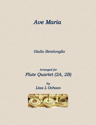 Ave Maria for Low Flute Quartet (2A, 2B)