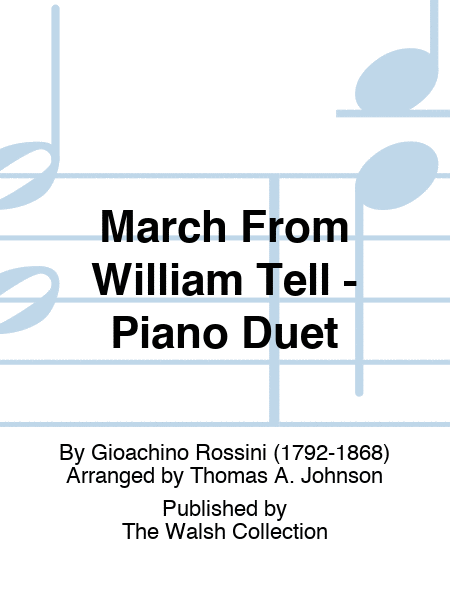March From William Tell - Piano Duet