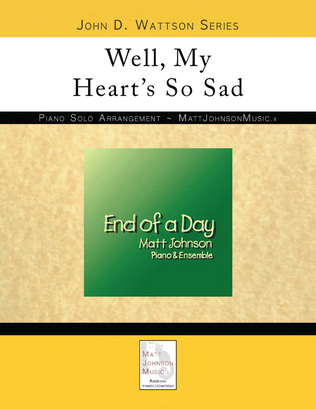 Well, My Heart's So Sad • John D. Wattson Series