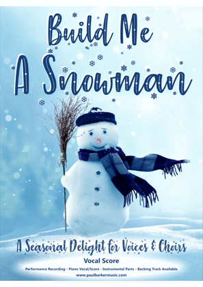 Build Me A Snowman (Choral Score)