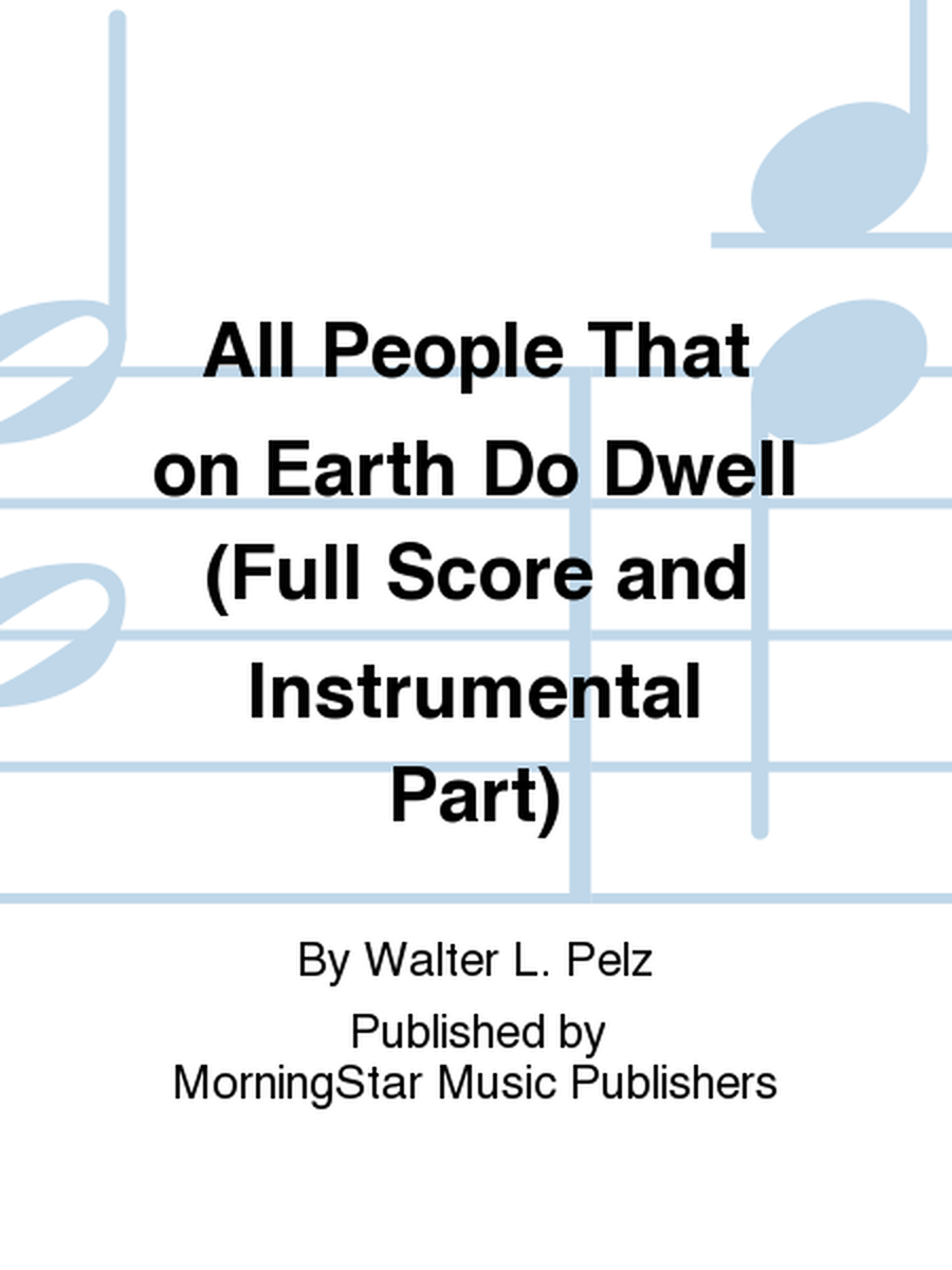 All People That on Earth Do Dwell (Full Score and Instrumental Part)