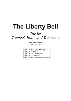 Book cover for The Liberty Bell. Trio for Trumpet, Horn, and Trombone