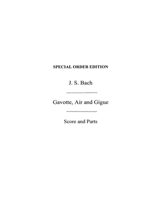 Gavotte, Air And Gigue