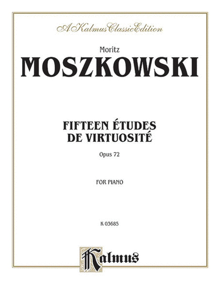 Fifteen Etudes de Virtuosite, Op. 72