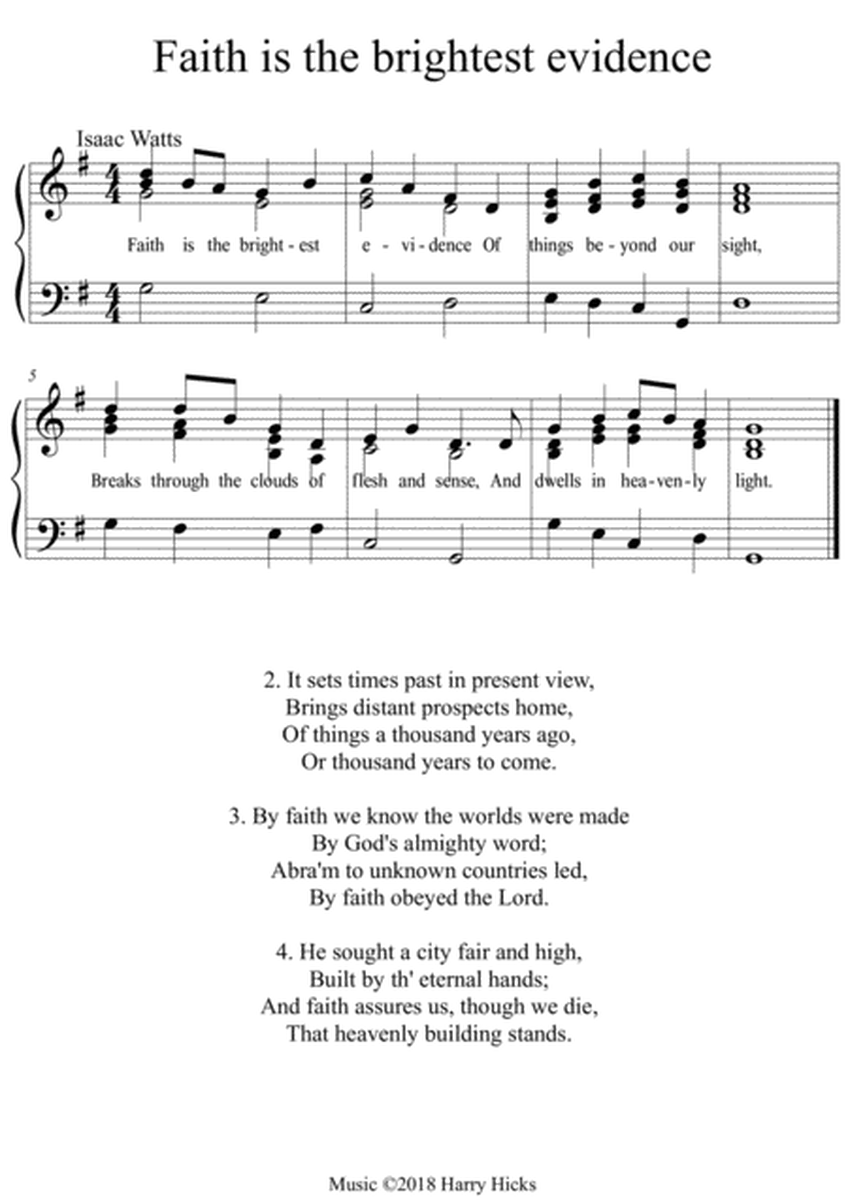 Faith is the brightest evidence. A new tune to a wonderful Isaac Watts hymn.