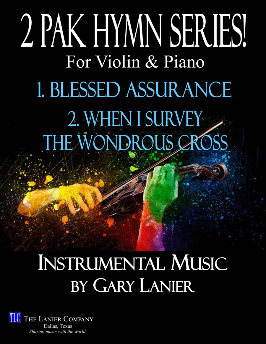 2 PAK HYMN SERIES! BLESSED ASSURANCE & WHEN I SURVEY, Violin & Piano (Score & Parts) image number null