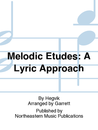 Melodic Etudes: A Lyric Approach
