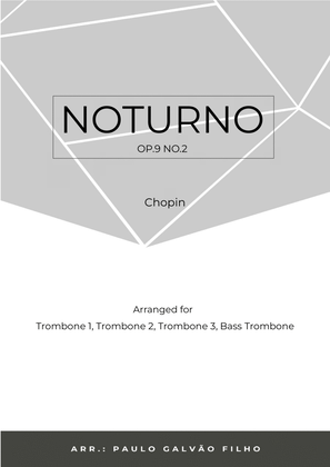 Book cover for NOTURNO OP.9 NO.2 - CHOPIN - TROMBONE QUARTET