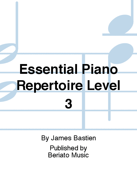 Essential Piano Repertoire Level 3