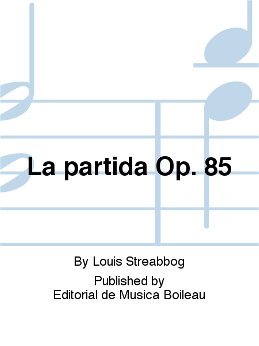 La partida Op. 85 La partida Op. 85 Piano Solo scores gallery preview page 1