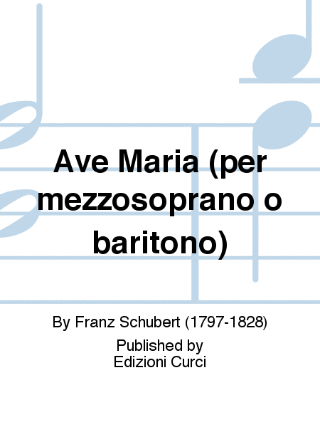 Ave Maria (per mezzosoprano o baritono)