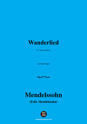 F. Mendelssohn-Wanderlied,Op.57 No.6,in D flat Major