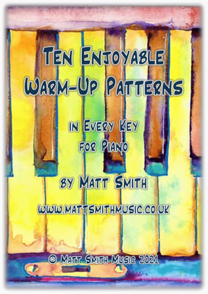 Ten Enjoyable Warm-Up Patterns in Every Key for Piano