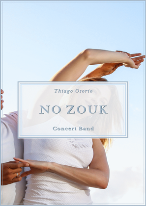 No Zouk - Zouk for Concert Band