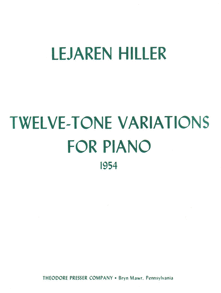Lejaren Hiller: 12 Tone Variations