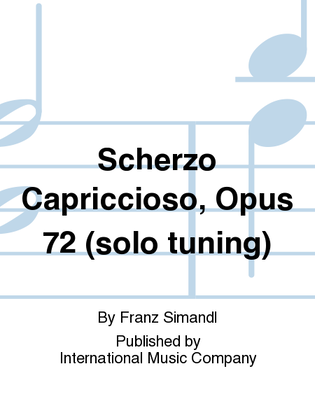 Scherzo Capriccioso, Opus 72 (Solo Tuning)