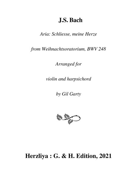 Aria: Schliesse, meine Herze from Christmas oratorio, BWV 248 (arrangement for violin and harpsichor