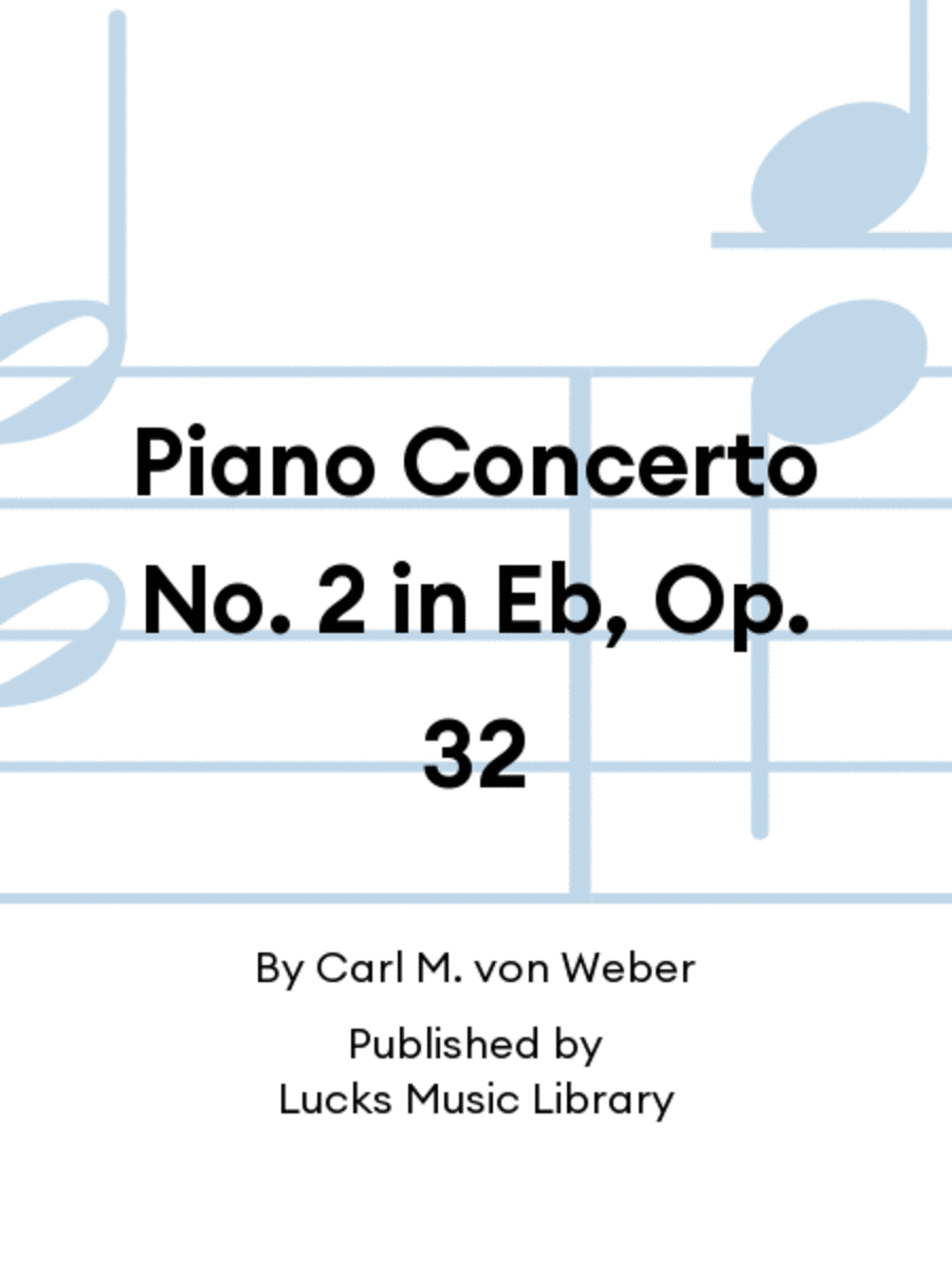 Piano Concerto No. 2 in Eb, Op. 32