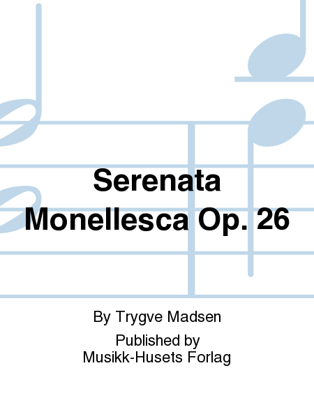 Serenata Monellesca Op. 26