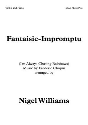 Fantaisie-Impromptu (I'm Always Chasing Rainbows), for Violin and Piano