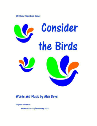 Consider the Birds (SATB and piano four hands) 11 pages.