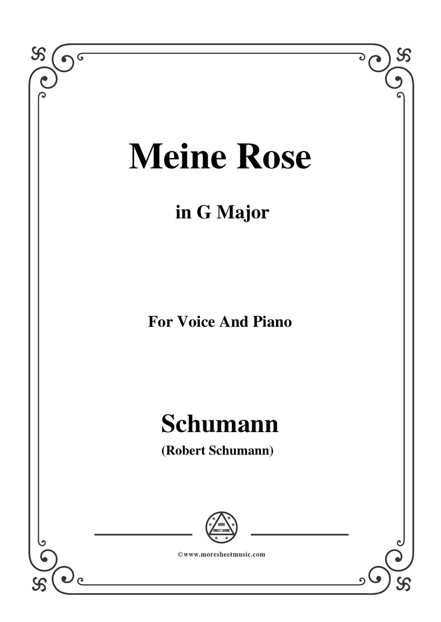 Schumann-Meine Rose,in G Major,for Voice and Piano