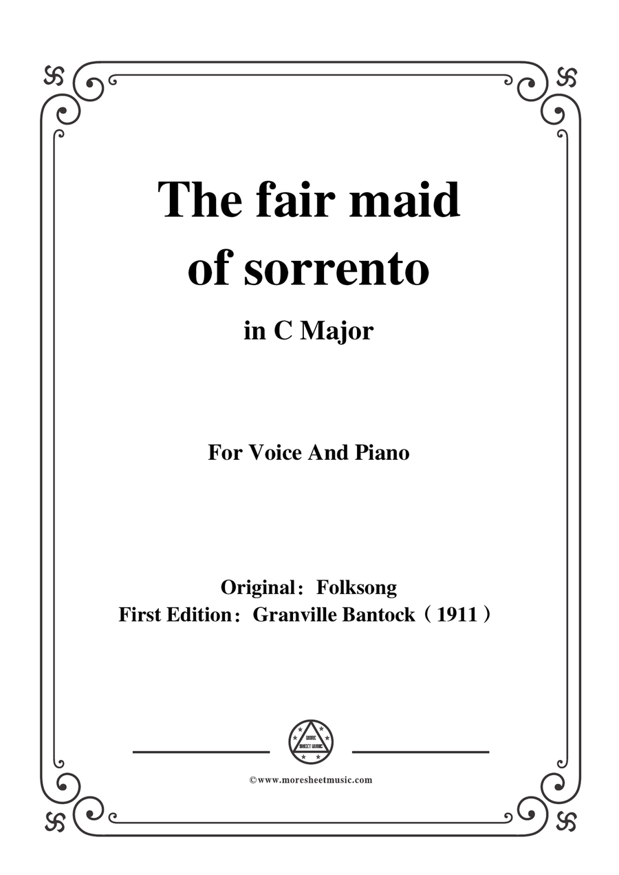 Bantock-Folksong,The fair maid of sorrento(La Vera Sorrentina),in C Major,for Voice and Piano
