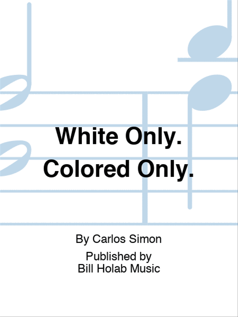 White Only. Colored Only. Tenor Saxophone scores gallery preview page 1