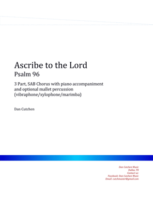 Choral - "Ascribe to the Lord" 3 part, SAB with vibraphone