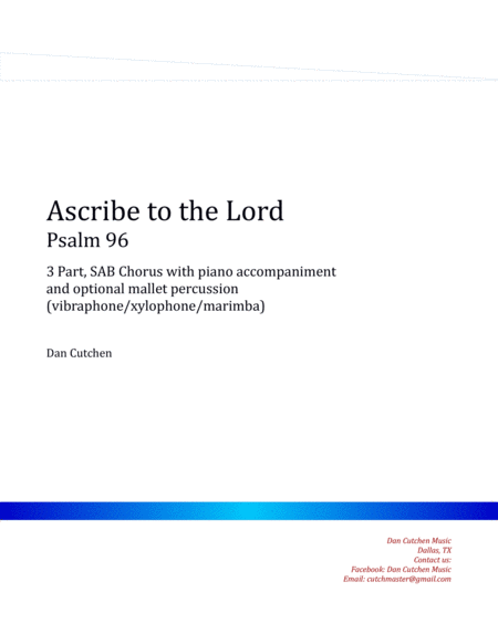 Choral - "Ascribe to the Lord" 3 part, SAB with vibraphone