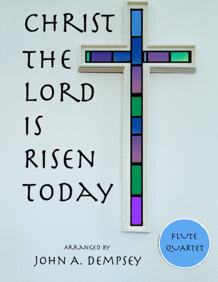 Christ the Lord is Risen Today (Flute Quartet) image number null