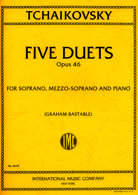 Five Duets, Opus 46, for Soprano, Mezzo-soprano and Piano, edited by Graham Bastable