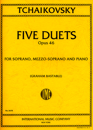 Five Duets, Opus 46 (R. & E.) (S.,Ms.), For Soprano, Mezzo-Soprano And Piano