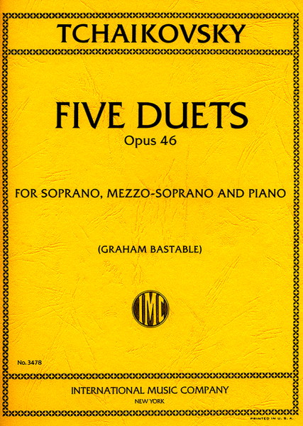 Five Duets, Opus 46 (R. & E.) (S.,Ms.), For Soprano, Mezzo-Soprano And Piano