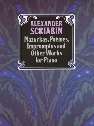 Book cover for Scriabin - Mazurkas Poemes Impromptus Piano