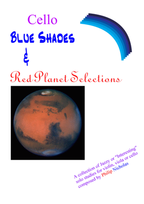 Blue Shades and Red Planet Selections for Cello