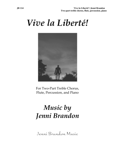 Vive la Liberté! for two-part treble choir, flute, percussion, and piano image number null