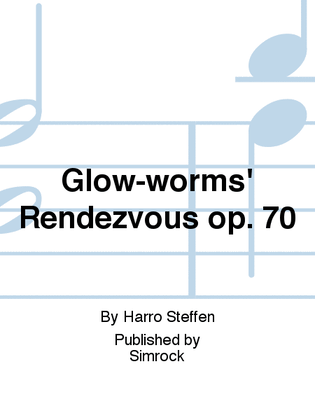 Glow-worms' Rendezvous op. 70
