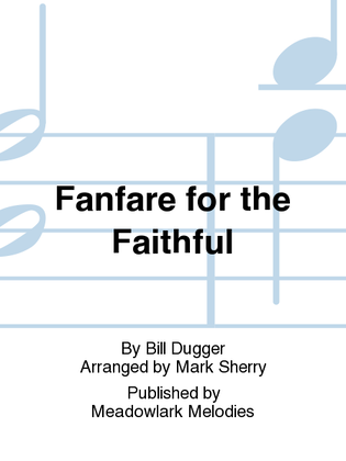 Fanfare for the Faithful
