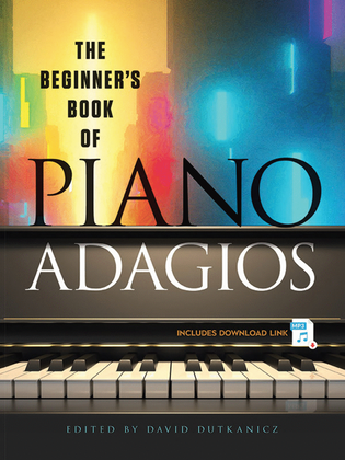 Book cover for The Beginner's Book of Piano Adagios -- Includes MP3 Download Link
