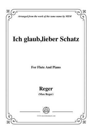 Book cover for Reger-Ich glaub,lieber Schatz,for Flute and Piano