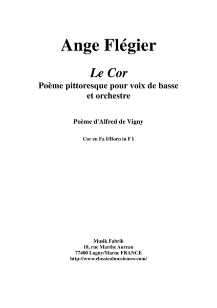 Ange Flégier: Le Cor for bass voice and orchestra,F horn I part