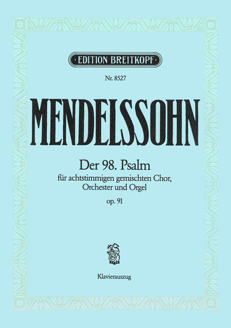 Der 98. Psalm op. 91